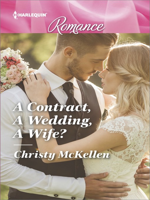 Title details for A Contract, a Wedding, a Wife? by Christy McKellen - Available